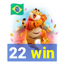 22 win